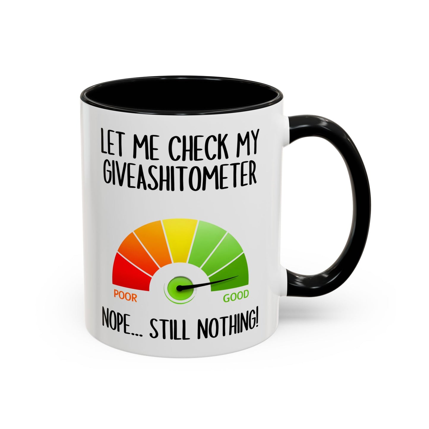 Funny Sarcastic Mug – “Let Me Check My Giveashitometer… Nope, Still Nothing!” | Rude Humor Coffee Cup, Office Gift for Coworkers & Friends
