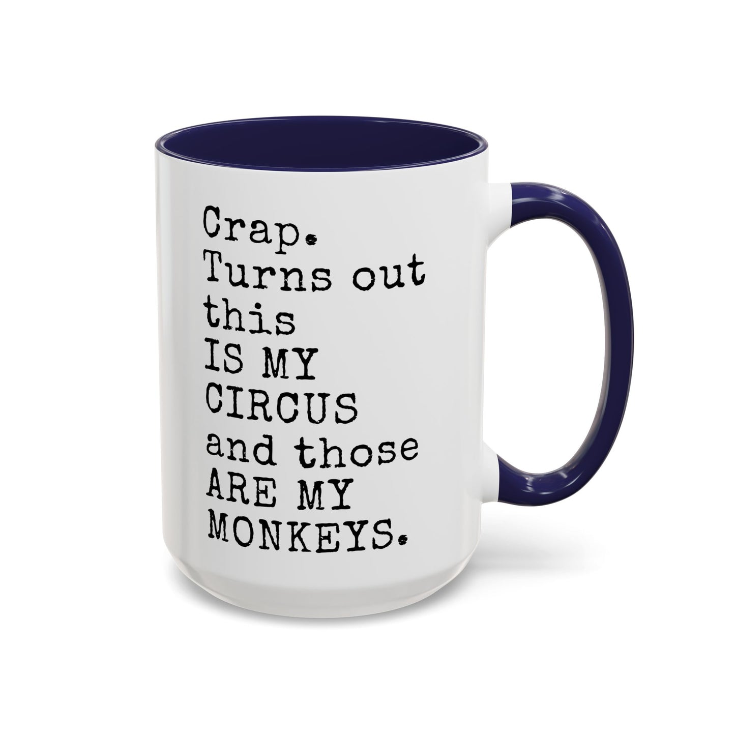 This Is My Circus And Those Are My Monkeys Mug | Funny Chaos Mug | Custom Made Coffee Cup