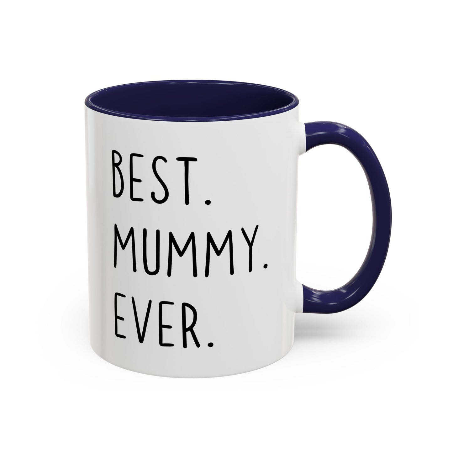 Best Mummy Ever Mug | Cute Mother’s Day Gift | Custom Made Mom Coffee Cup