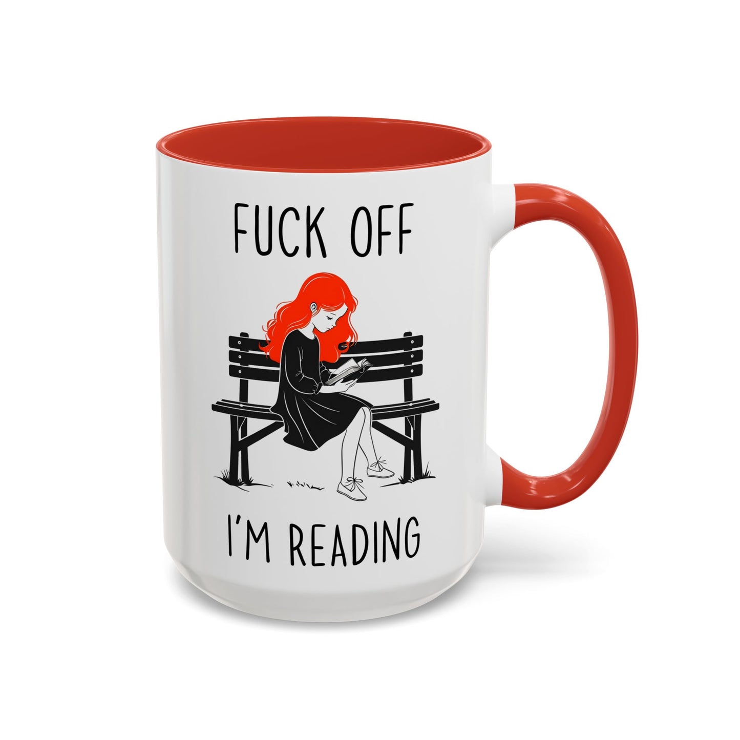 Fuck Off I’m Reading Mug | Funny Book Lover Custom Made Coffee Cup