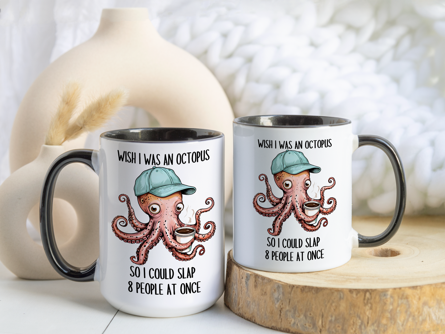 Funny Octopus Mug – “Wish I Was an Octopus So I Could Slap 8 People at Once” | Sarcastic Coffee Cup, Humor Gift for Friends, Coworkers & Coffee Lovers
