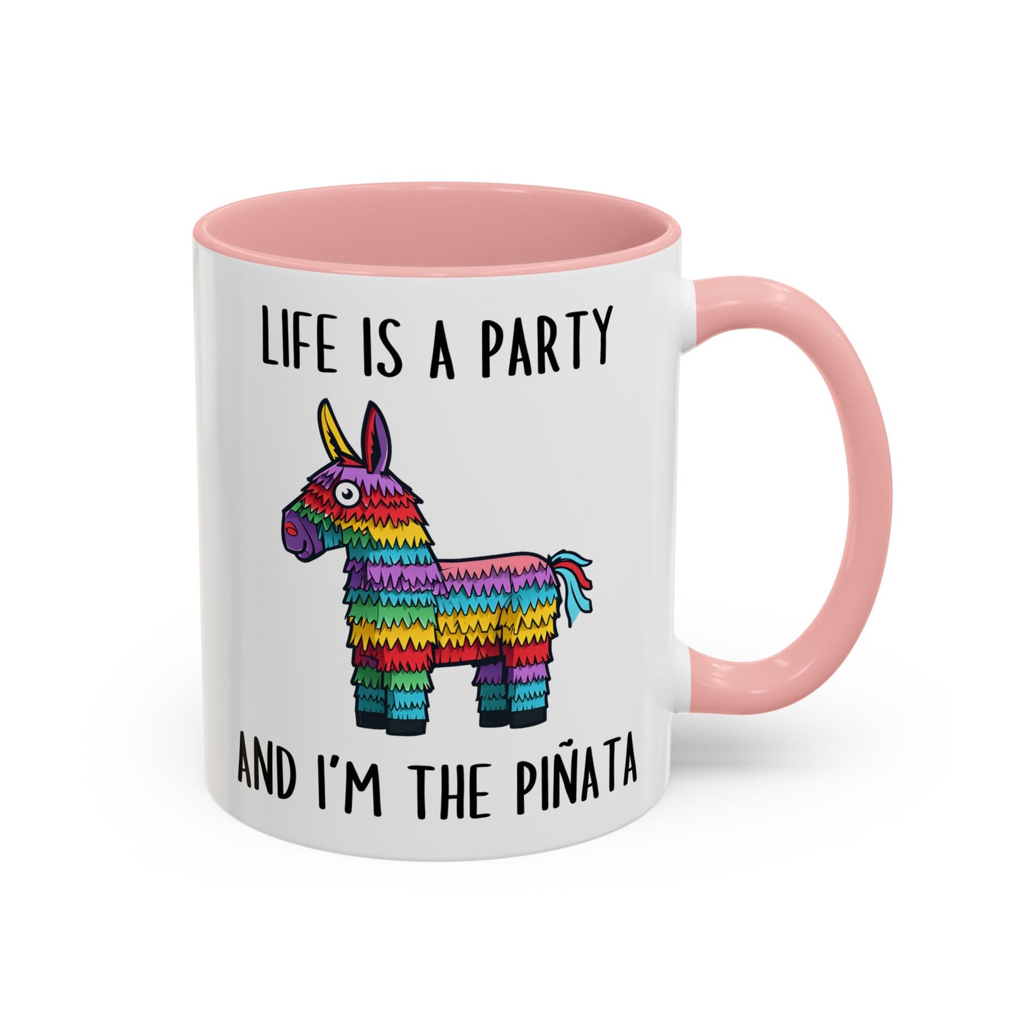 Life Is a Party and I’m the Piñata Mug – Funny Relatable Coffee Cup | Custom Made Gift for Stressful Days