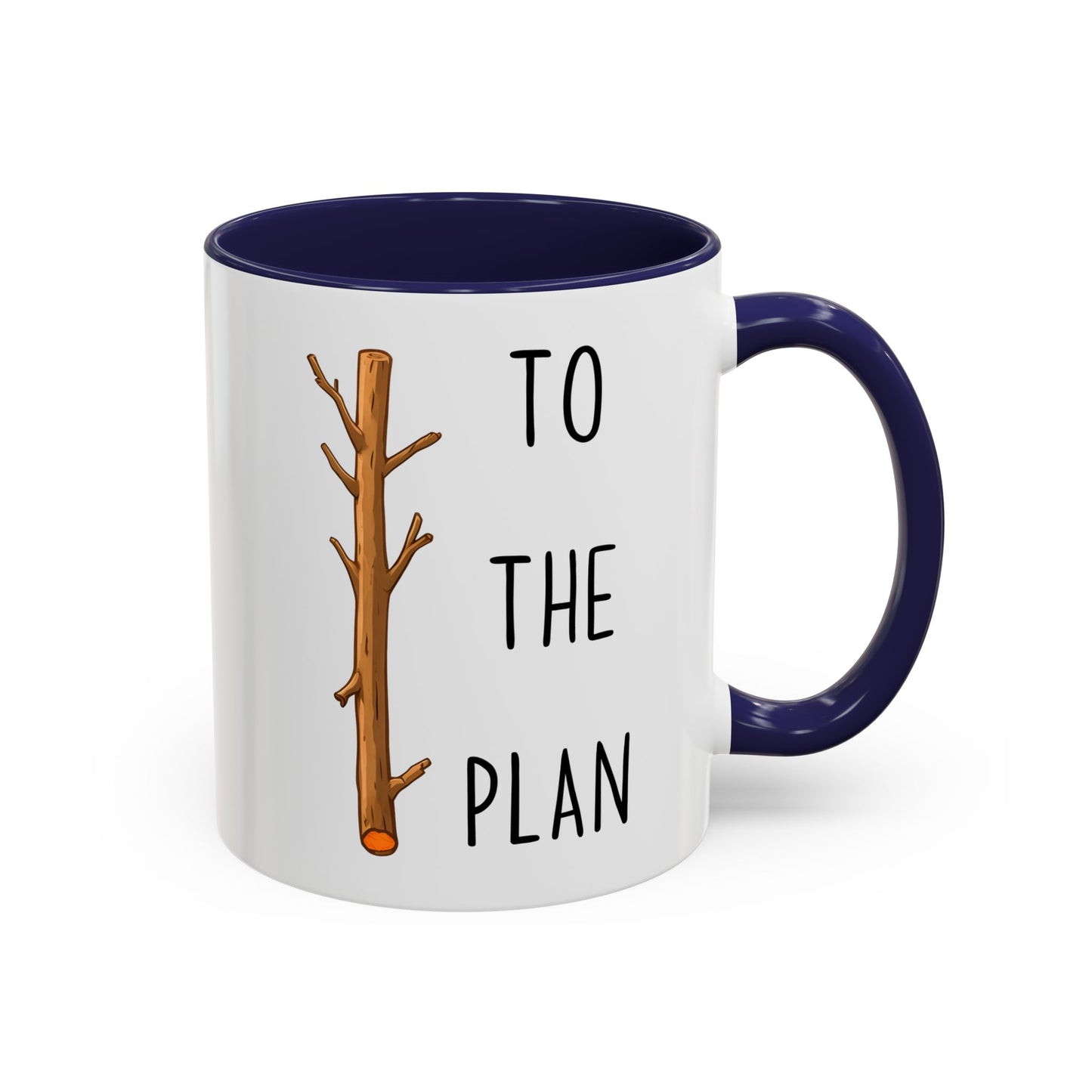 Stick To The Plan Mug | Funny Pun Coffee Cup | Custom Made Motivational Office Mug