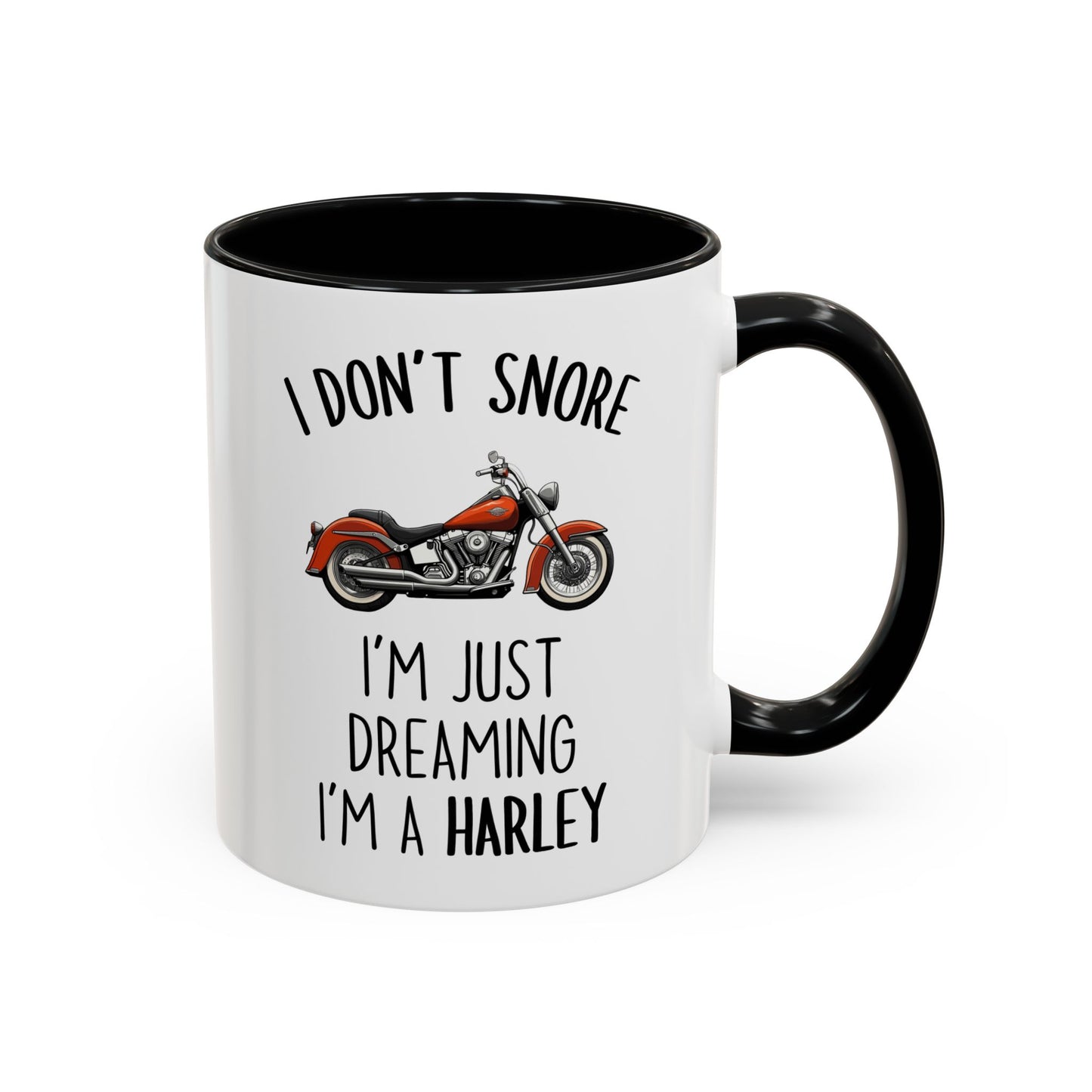 I Don’t Snore, I’m Just Dreaming I’m a Harley Mug | Funny Motorcycle Coffee Cup | Custom Made Gift for Bikers & Harley Fans