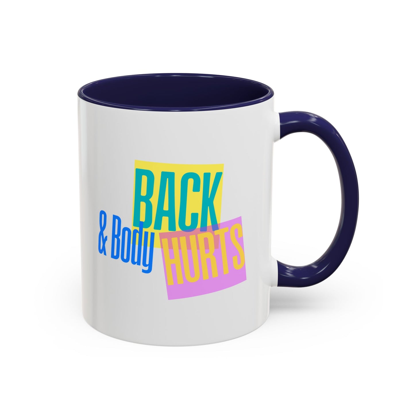 Back & Body Hurts Mug | Funny Retro Coffee Cup | Custom Made Gift for Friends, Coworkers & Parents