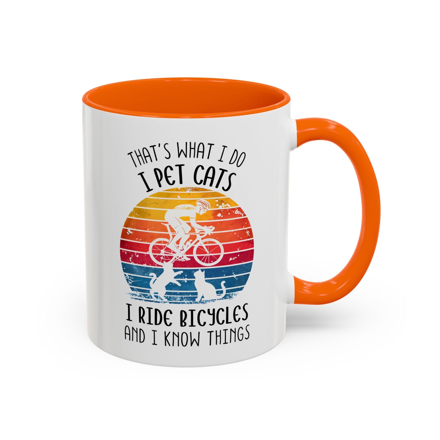 That’s What I Do I Pet Cats I Ride Bicycles and I Know Things Mug | Funny Cat Lover Gift | Custom Made Coffee Cup