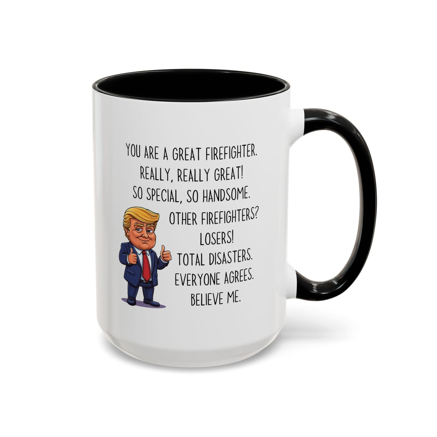 Funny Firefighter Mug – “You Are a Great Firefighter” Custom Made Coffee Cup | Firefighter Gift for Men & Women