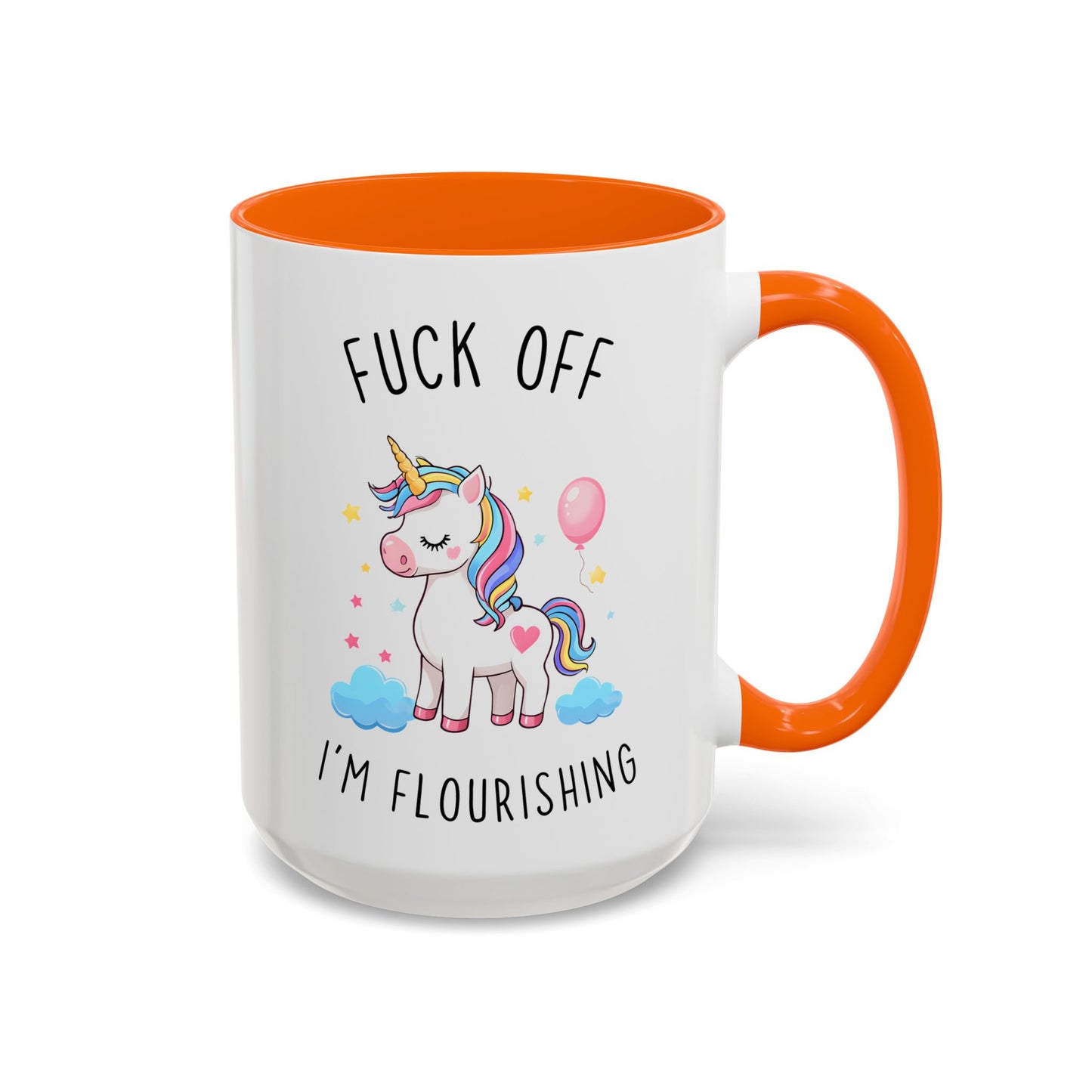 Go Away, I’m Flourishing Mug | Funny Unicorn Coffee Cup | Custom Made Sassy Gift