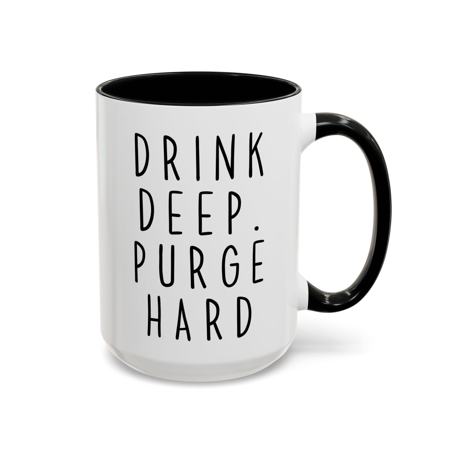 Drink Deep Purge Hard Mug | Funny Dark Humor Coffee Cup | Custom Made Gothic Gift
