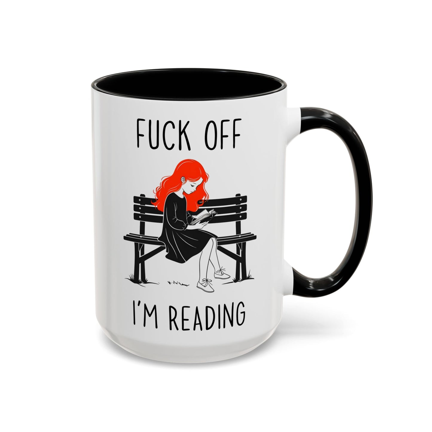 Fuck Off I’m Reading Mug | Funny Book Lover Custom Made Coffee Cup