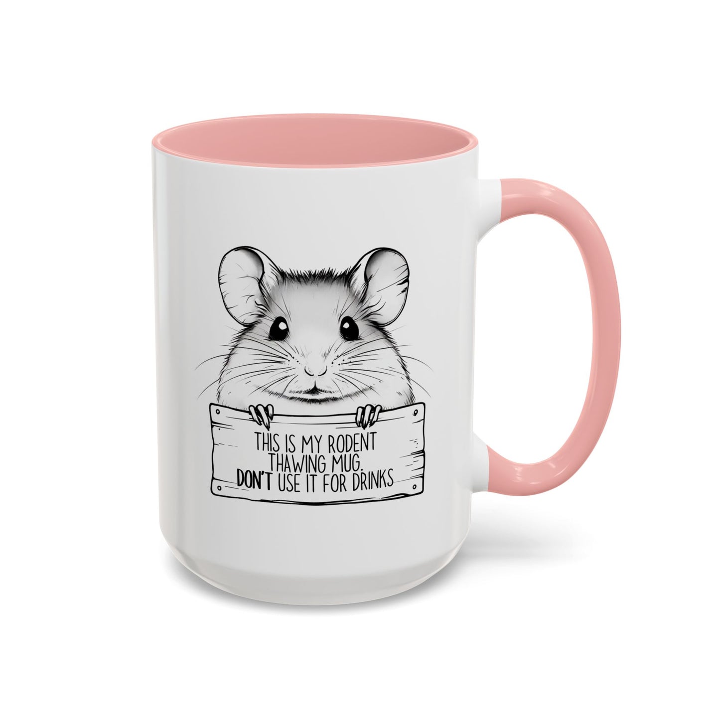 This Is My Rodent Thawing Mug – Don’t Use It for Drinks | Funny Pet Owner Mug | Custom Made Small Pet Humor Cup