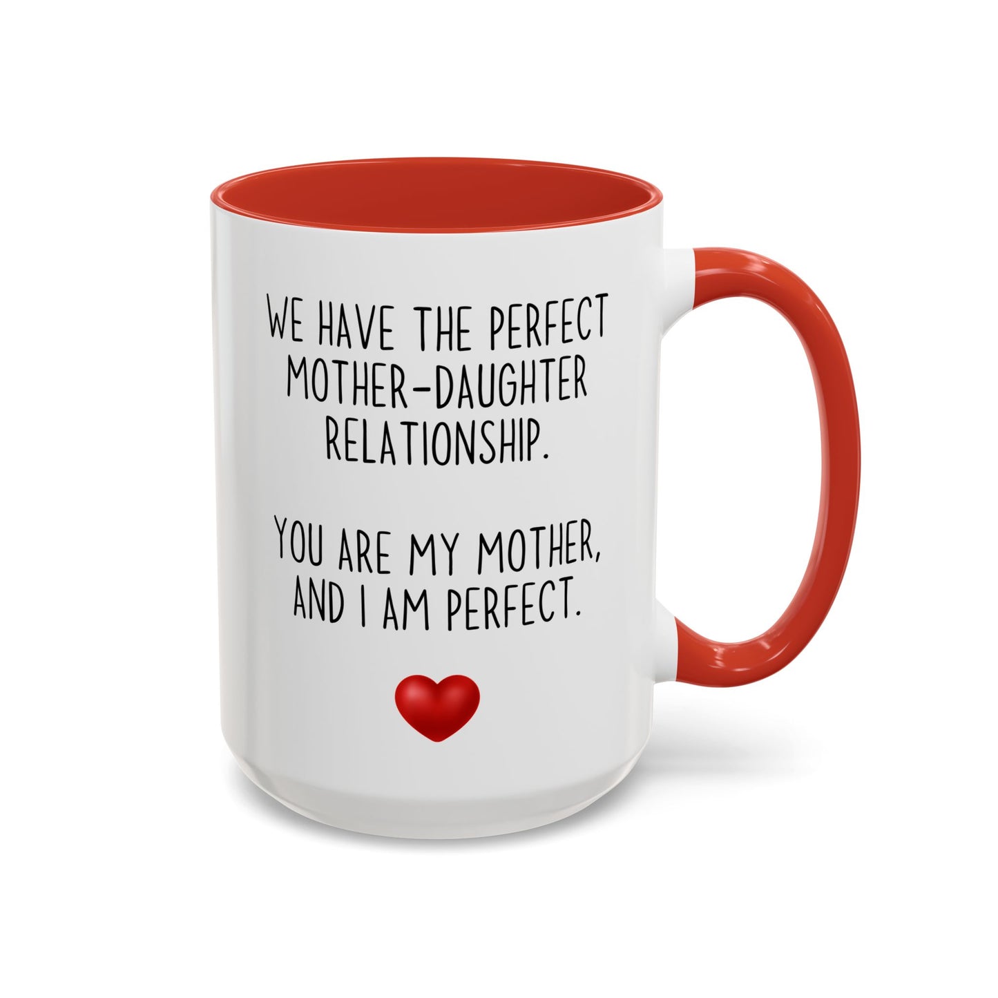 Perfect Mother Daughter Relationship Mug | Funny Mom Gift | Custom Made Coffee Cup for Mother’s Day or Birthday