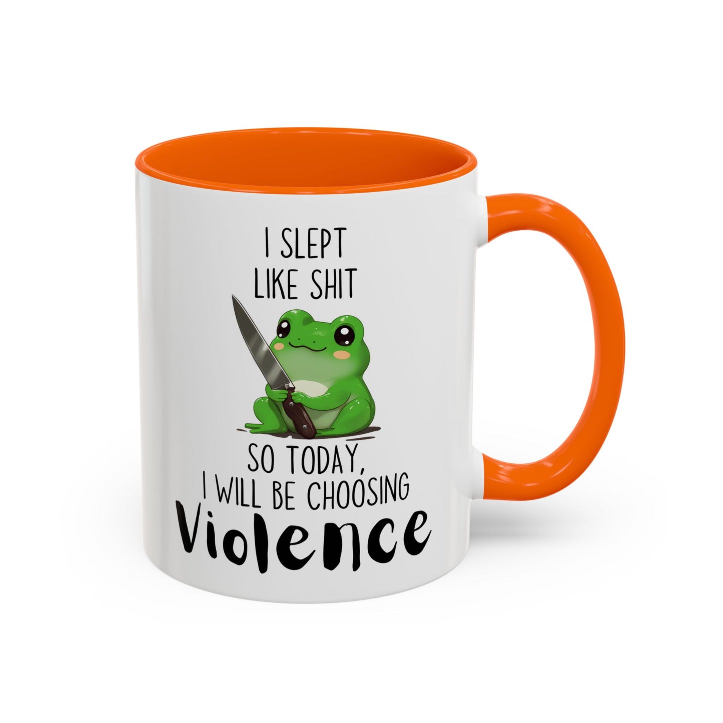 I Slept Like Sh*t So Today I Will Be Choosing Violence Mug – Funny Frog Mug | Sarcastic Morning Coffee Gift