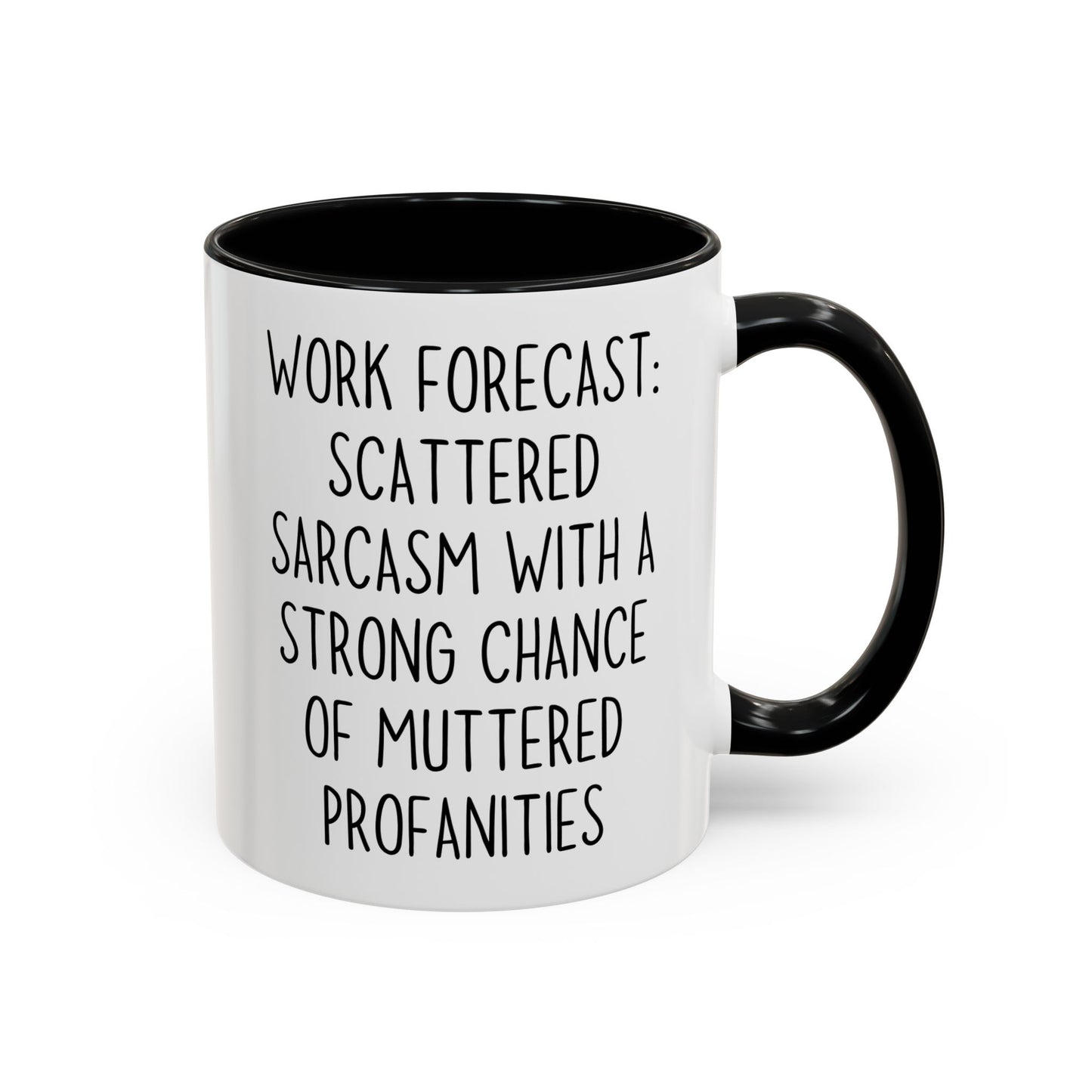 Funny Work Mug – “Work Forecast: Scattered Sarcasm With a Strong Chance of Muttered Profanities” | Office Humor Coffee Cup, Sarcastic Coworker Gift