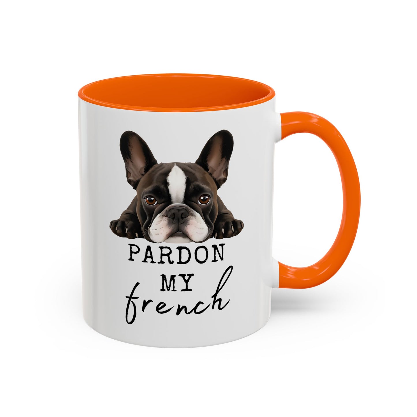 Pardon My French Mug | Funny French Bulldog Mug | Custom Made Dog Lover Coffee Cup