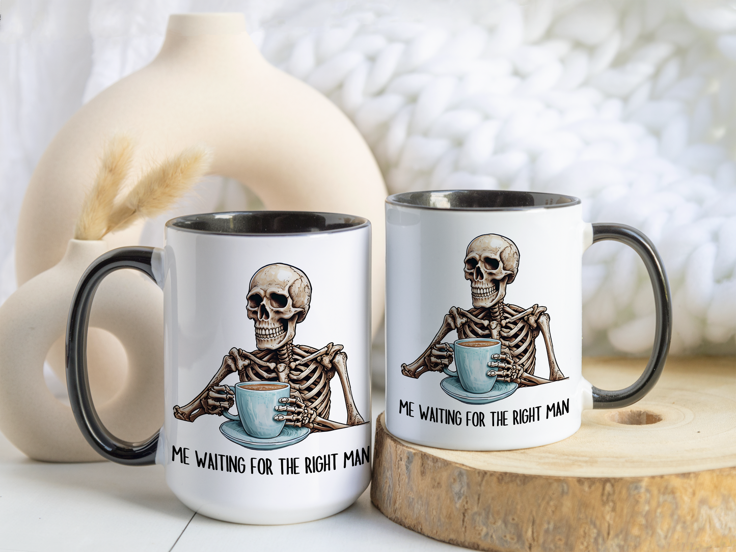 Funny Skeleton Mug – “Me Waiting for the Right Man” | Sarcastic Coffee Cup, Dark Humor Gift for Single Women, Halloween or Everyday Laughs