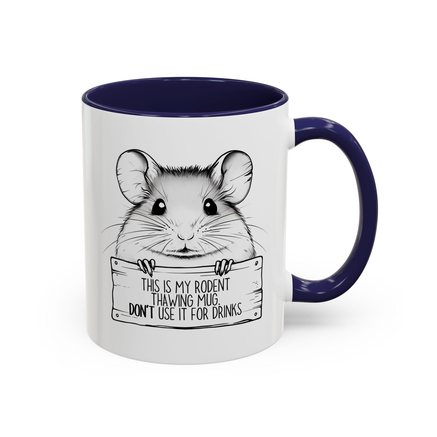 This Is My Rodent Thawing Mug – Don’t Use It for Drinks | Funny Pet Owner Mug | Custom Made Small Pet Humor Cup