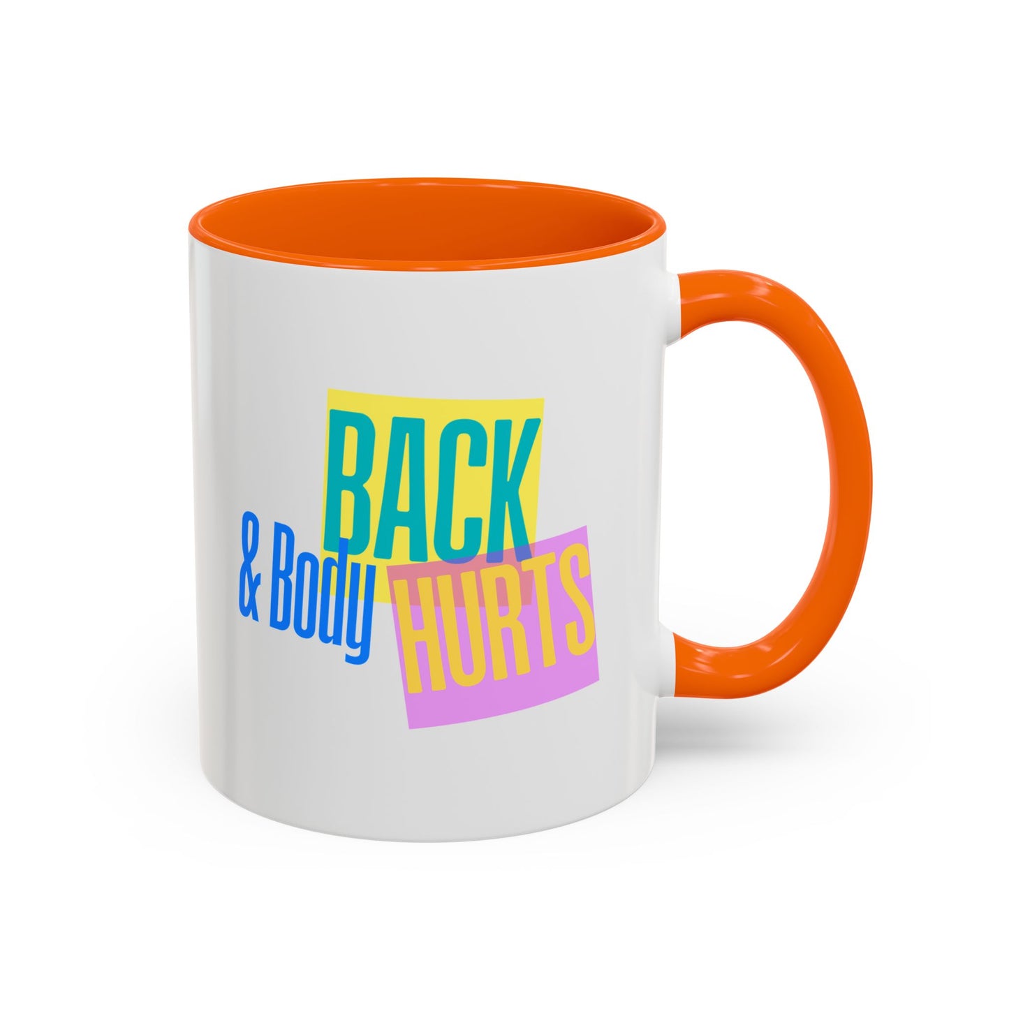 Back & Body Hurts Mug | Funny Retro Coffee Cup | Custom Made Gift for Friends, Coworkers & Parents