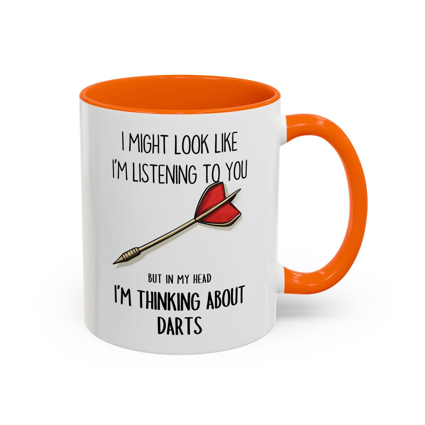 I Might Look Like I’m Listening to You But I’m Thinking About Darts Mug – Funny Darts Player Gift | Custom Made Coffee Cup