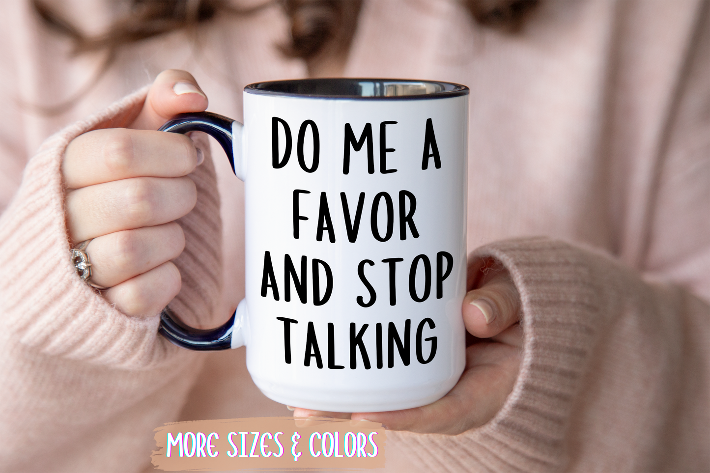 Do Me a Favor and Stop Talking Mug – Funny Sarcastic Coffee Cup | Relatable Office Humor Gift