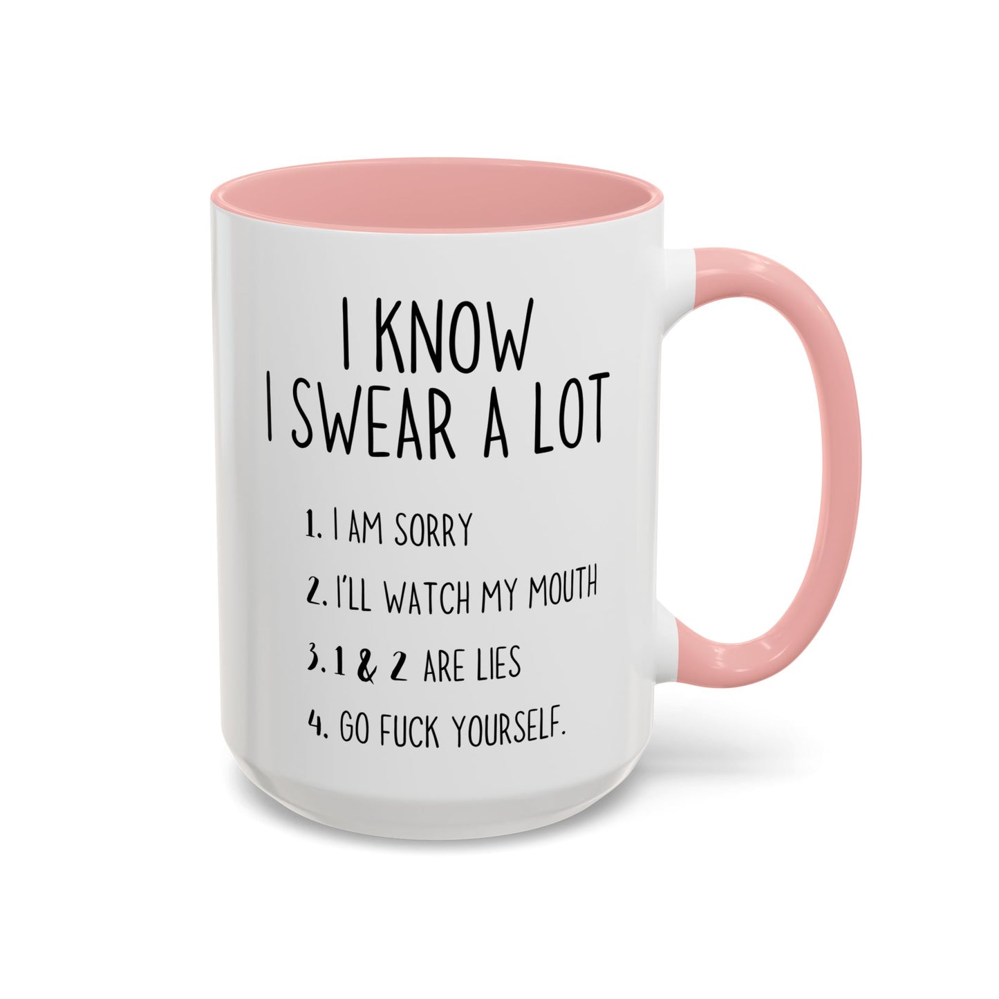 I Know I Swear A Lot Mug – Funny Adult Humor Coffee Cup | Sarcastic Rude Gift