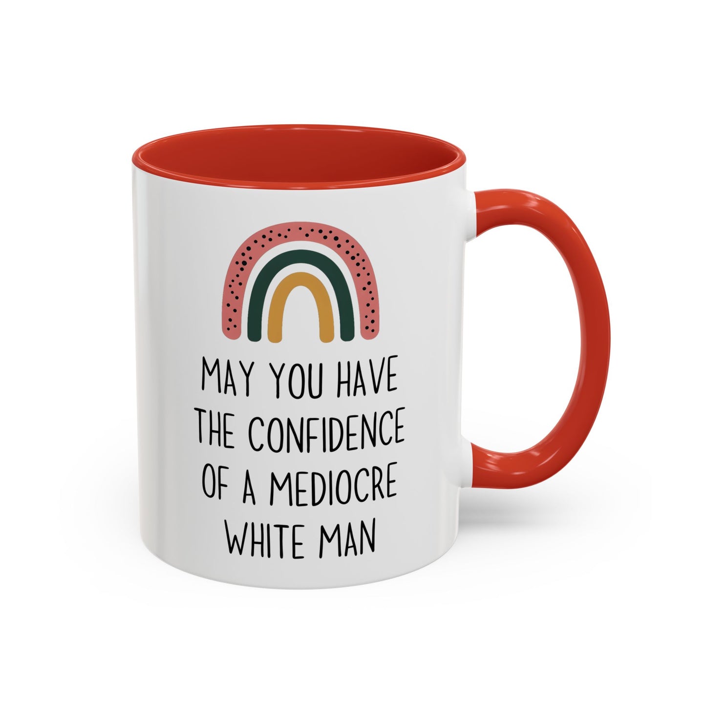 May You Have the Confidence of Someone Who Never Doubts Themselves Mug | Funny Empowerment Mug | Custom Made Inspirational Gift