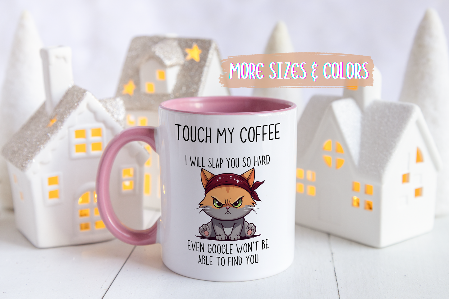 Funny Cat Mug – “Touch My Coffee And I’ll Slap You So Hard Even Google Won’t Find You” | Angry Cat Coffee Cup, Sarcastic Gift For Coffee Lovers