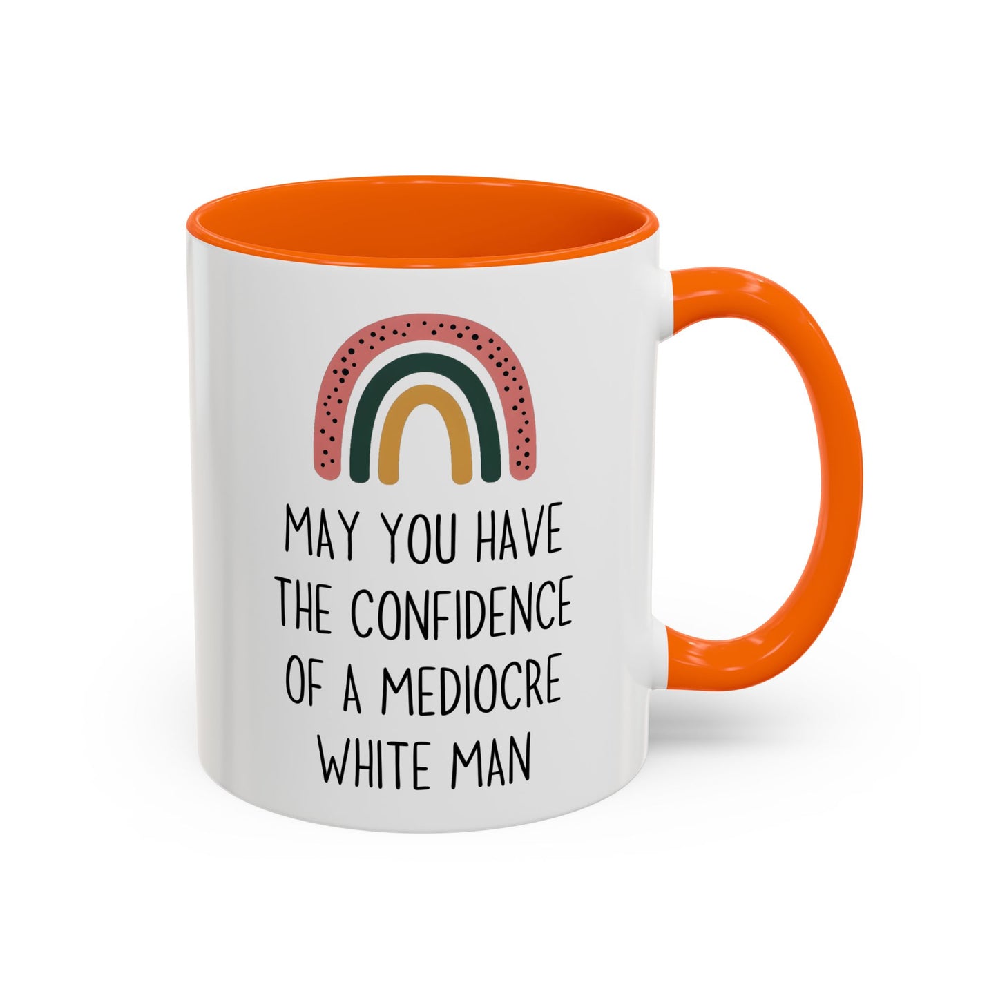 May You Have the Confidence of Someone Who Never Doubts Themselves Mug | Funny Empowerment Mug | Custom Made Inspirational Gift