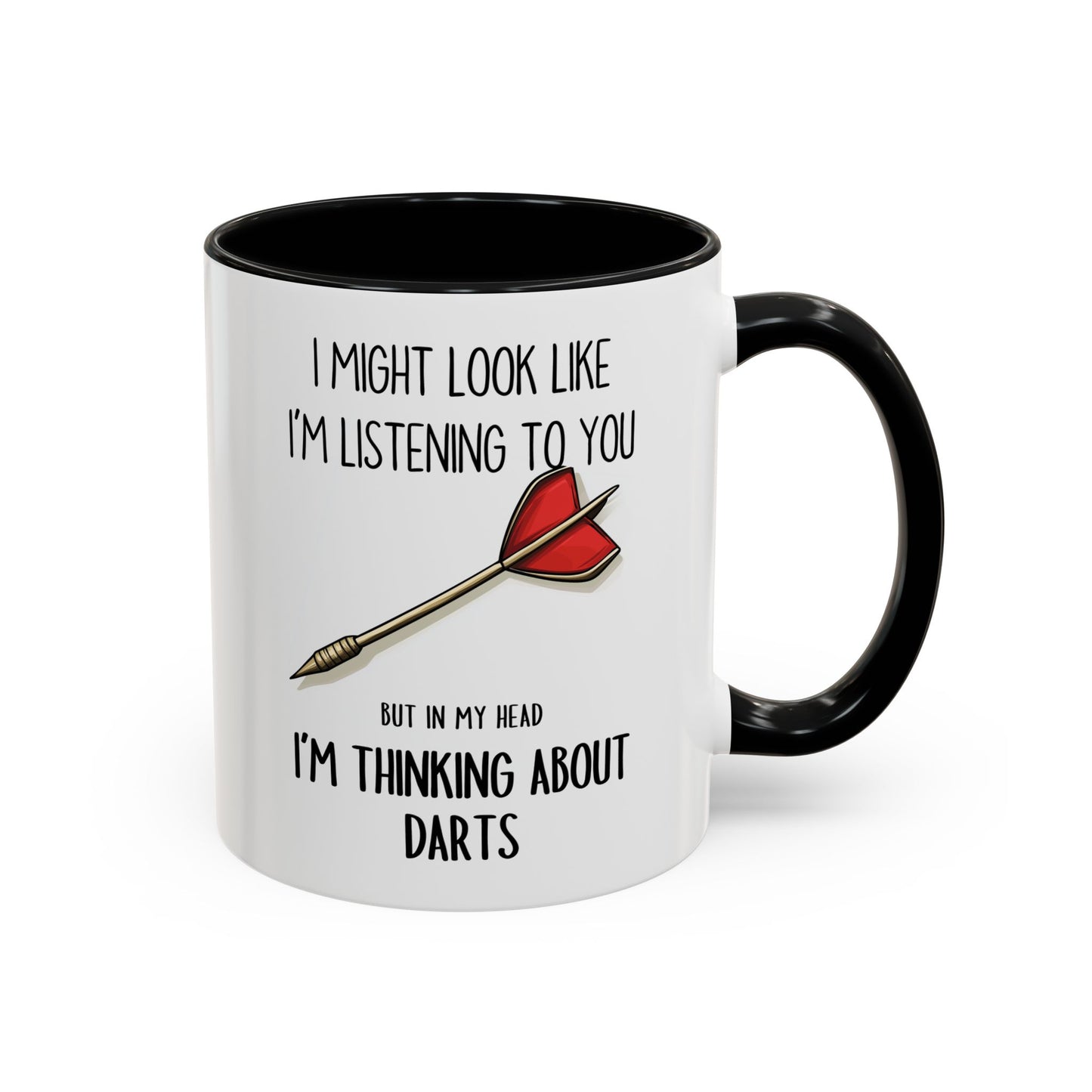 I Might Look Like I’m Listening to You But I’m Thinking About Darts Mug – Funny Darts Player Gift | Custom Made Coffee Cup