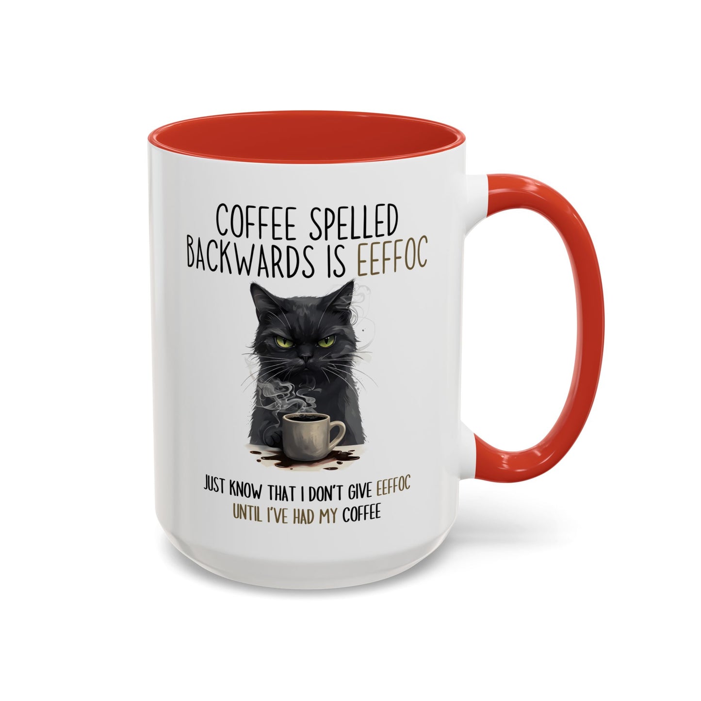 Coffee Spelled Backwards Is Eeffoc Mug | Funny Cat Coffee Cup | Custom Made Sarcastic Gift