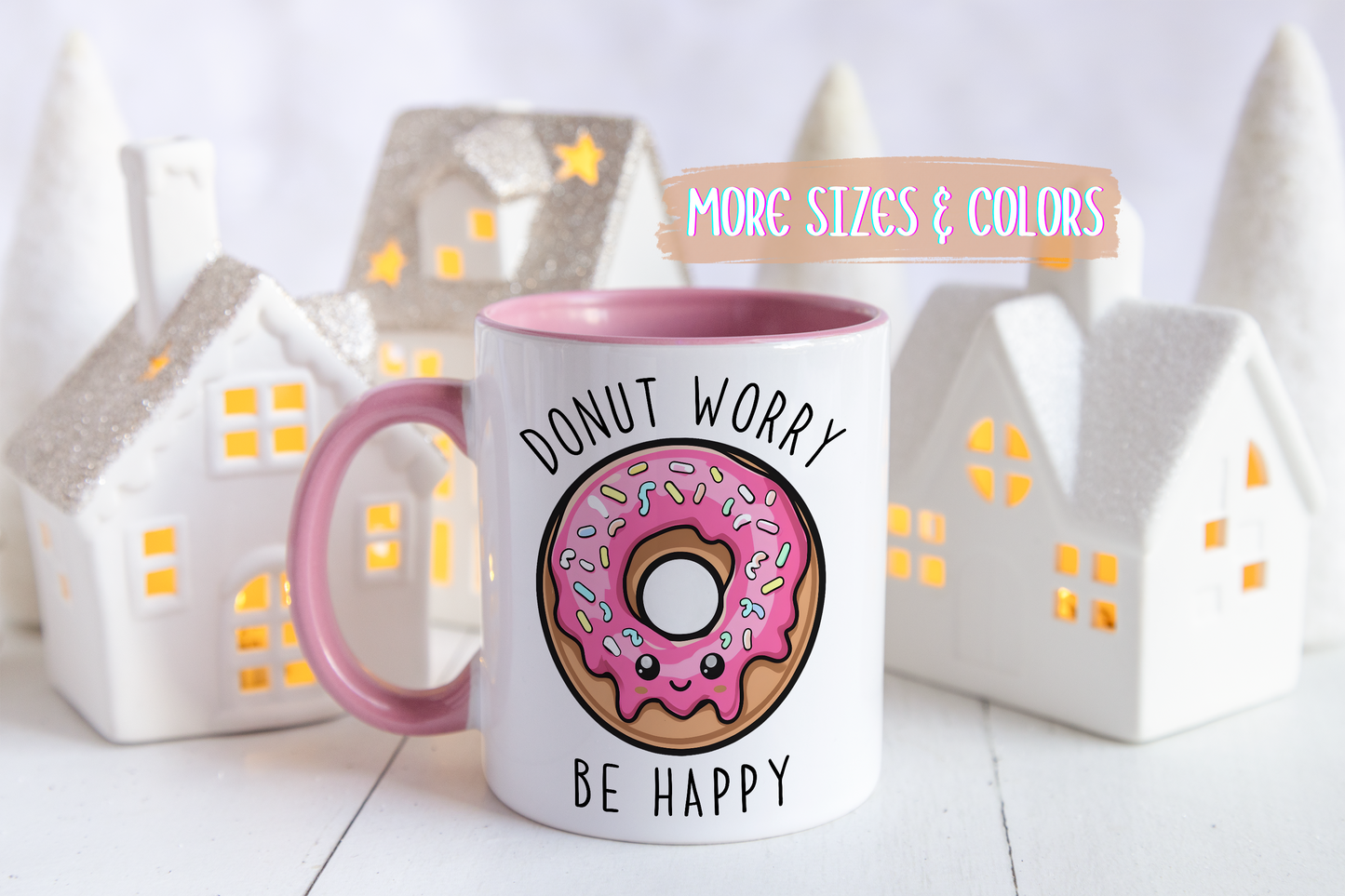 Donut Worry Be Happy Mug – Cute Donut Coffee Cup | Funny Positive Quote Mug | Custom Made Gift