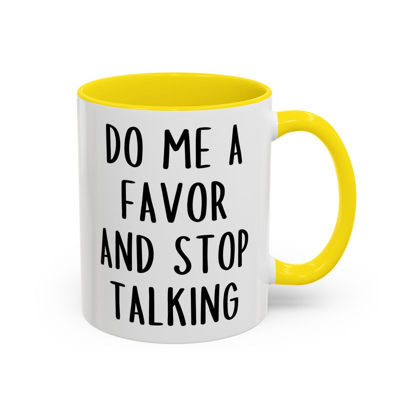 Do Me a Favor and Stop Talking Mug – Funny Sarcastic Coffee Cup | Relatable Office Humor Gift