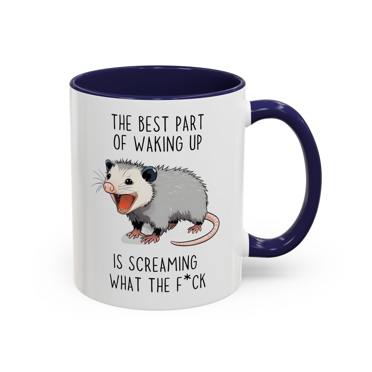 The Best Part of Waking Up Mug | Funny Possum Coffee Cup | Custom Made Morning Humor Mug