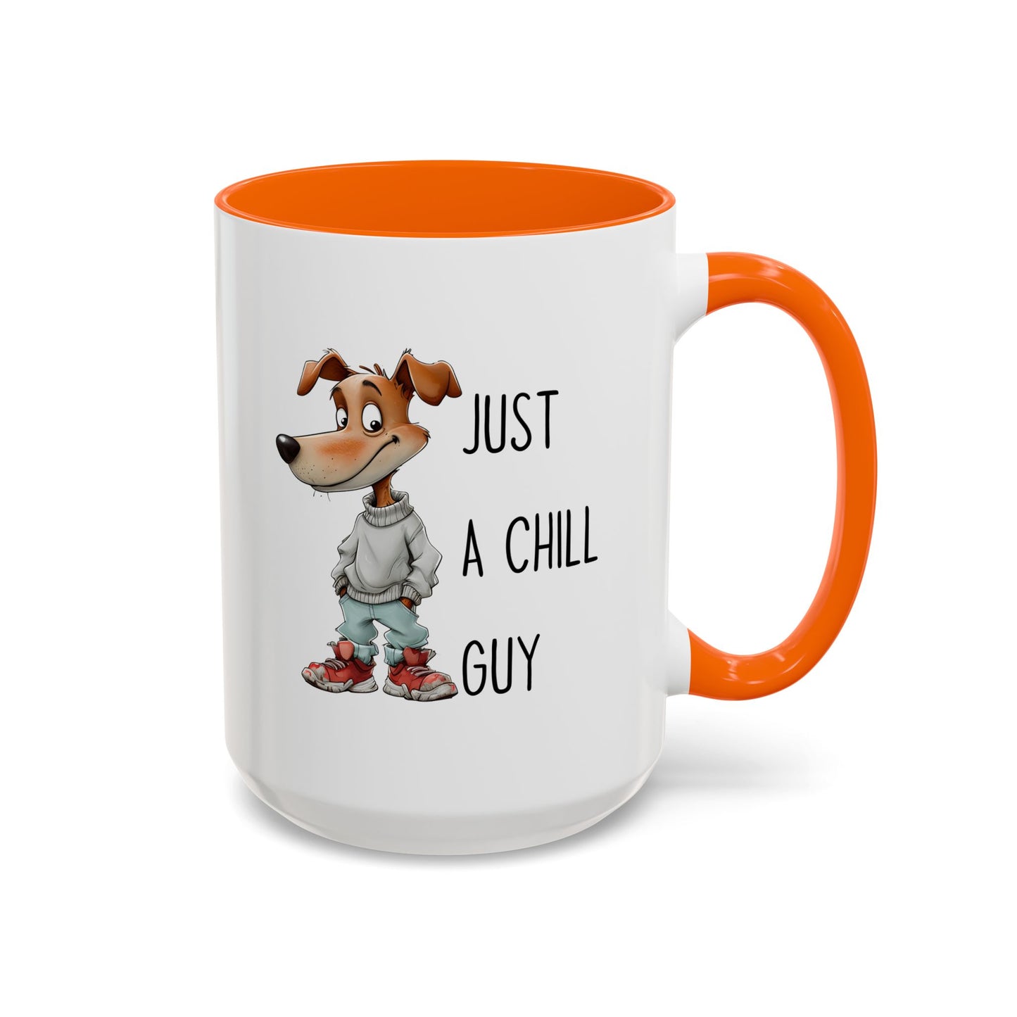 Just a Chill Guy Mug | Funny Dog Coffee Cup | Custom Made Gift for Dog Lovers