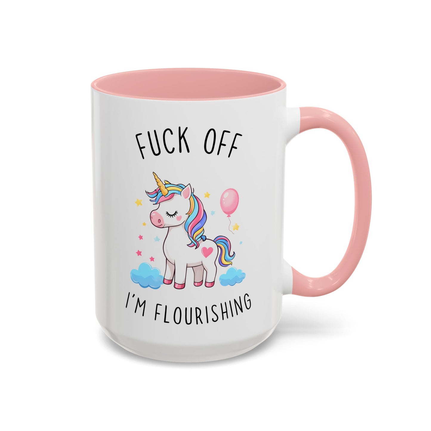 Go Away, I’m Flourishing Mug | Funny Unicorn Coffee Cup | Custom Made Sassy Gift