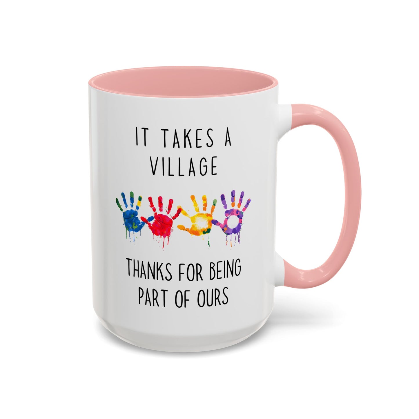 It Takes A Village Mug | Custom Made Thank You Gift | Teacher, Caregiver, or Team Appreciation Coffee Cup