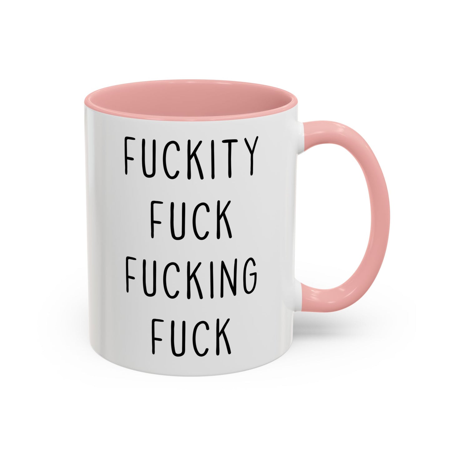 Fuckity Fuck Fucking Fuck Mug – Funny NSFW Coffee Mug | Offensive Adult Humor Gift