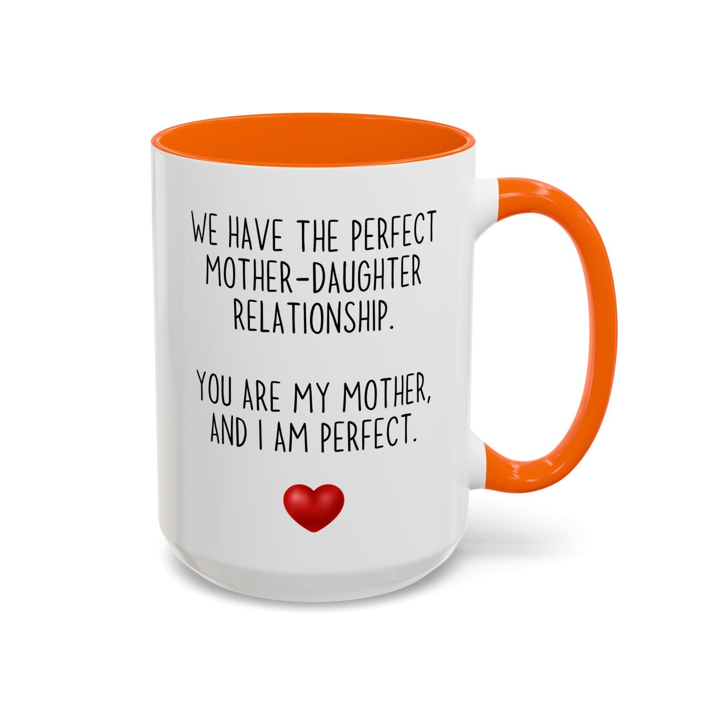 Perfect Mother Daughter Relationship Mug | Funny Mom Gift | Custom Made Coffee Cup for Mother’s Day or Birthday