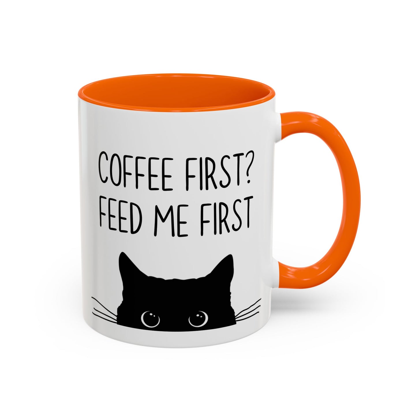 “Coffee First? Feed Me First” Funny Cat Mug | Custom Made Coffee Cup for Cat Lovers