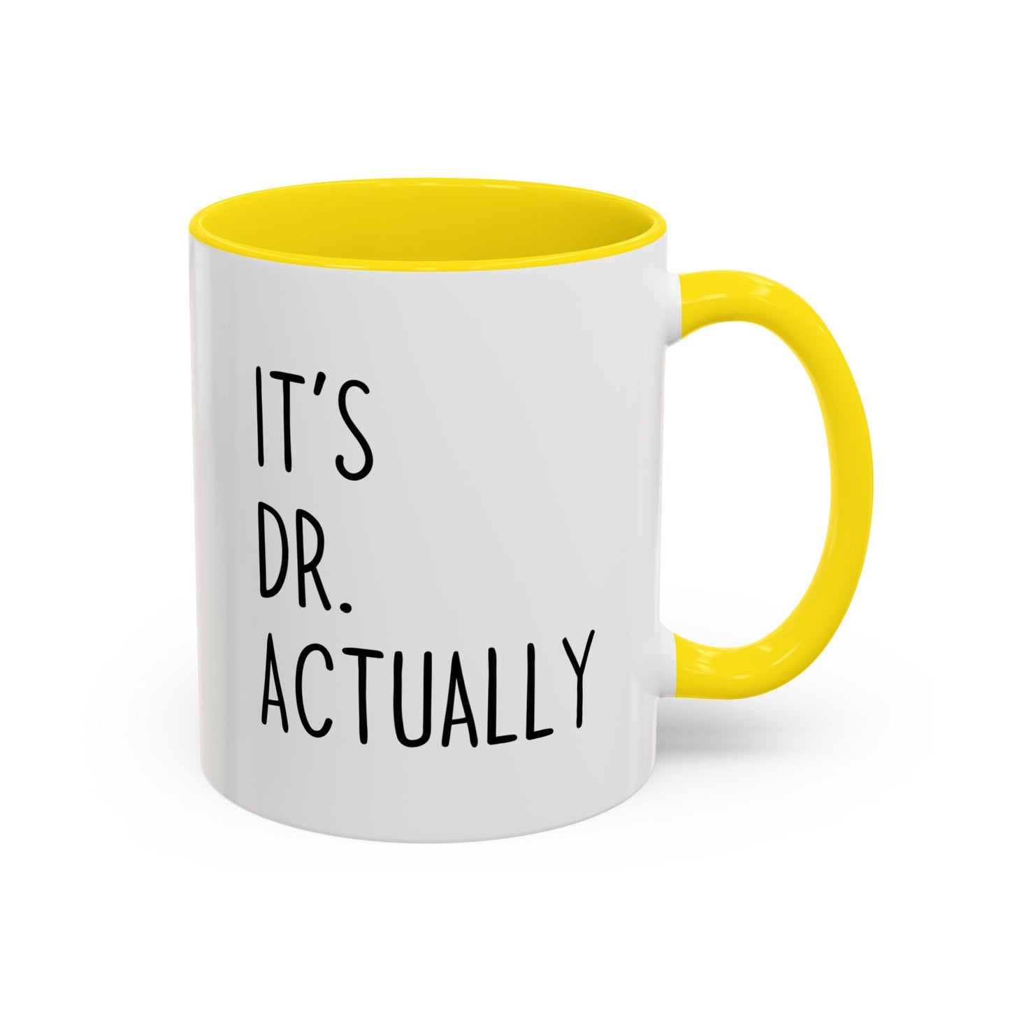 It’s Dr. Actually Mug | Funny Doctor Gift | Custom Made Coffee Cup for Graduates & Medical Professionals
