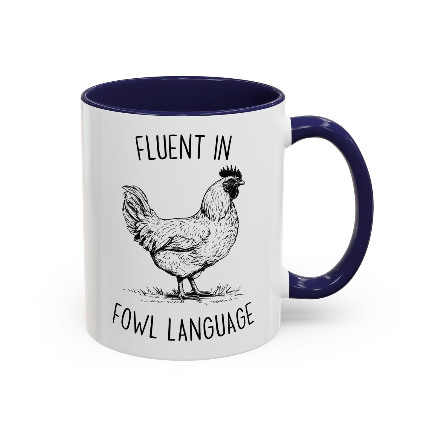 Fluent in Fowl Language Mug | Custom Made Funny Chicken Coffee Cup Gift